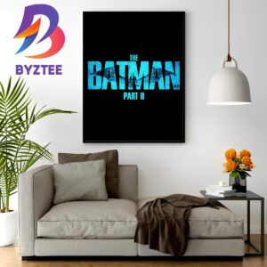 The Batman Part 2 To Film In March 2024 Wall Decor Poster Canvas