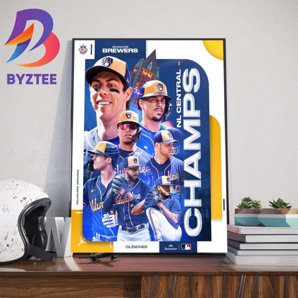 The Milwaukee Brewers Are NL Central Champions And Clinched 2023 MLB Postseason Wall Decor Poster Canvas