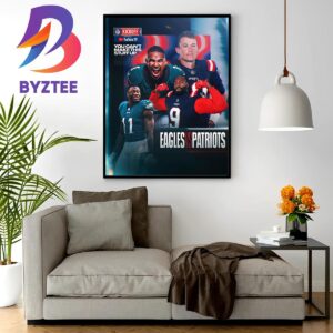 You Cant Make This Stuff Up NFL Kickoff 2023 Philadelphia Eagles Vs New England Patriots Wall Decor Poster Canvas