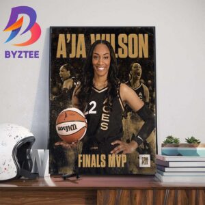 2023 WNBA Finals MVP Is Aja Wilson Of The Las Vegas Aces Wall Decor Poster Canvas