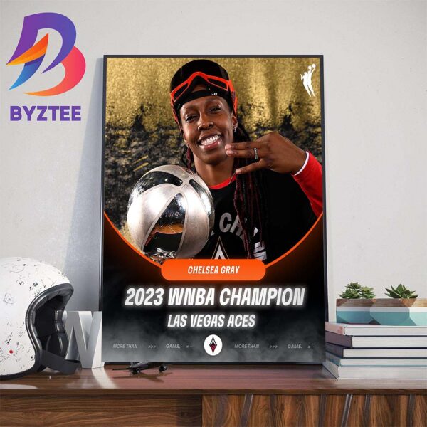 Chelsea Gray x Las Vegas Aces 2023 WNBA Champion Wall Decor Poster Canvas