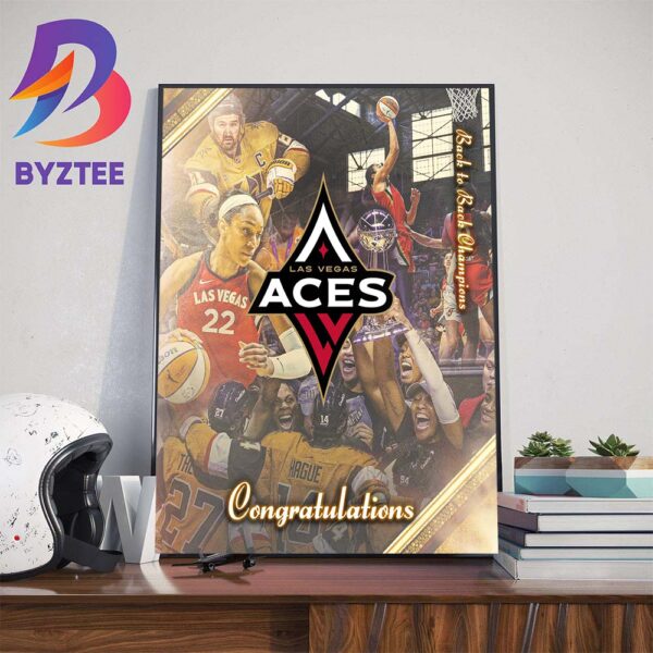 Congratulations The Las Vegas Aces Back To Back WNBA Champions Wall Decor Poster Canvas