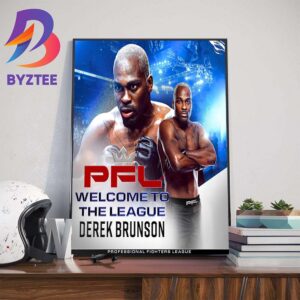 Derek Brunson Welcome To The League PFL Professional Fighters League Wall Decor Poster Canvas