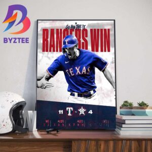 Go And Take It Texas Rangers Win 2023 ALCS Wall Decor Poster Canvas