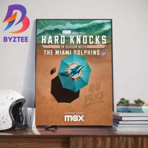 Hard Knocks In Season With The Miami Dolphins Wall Decor Poster Canvas