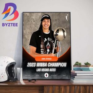 Kiah Stokes x Las Vegas Aces 2023 WNBA Champion Wall Decor Poster Canvas
