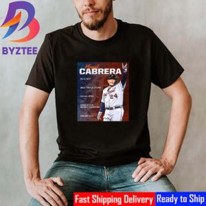 Legendary Career Of Miguel Cabrera Officially Comes To An End Classic T-Shirt