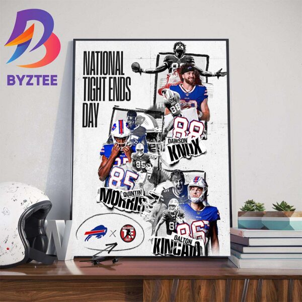 Official Poster Buffalo Bills Happy National Tight Ends Day Wall Decor Poster Canvas