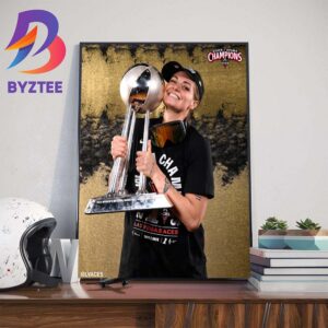 Raise The Stakes Las Vegas Aces x Cayla George 2023 WNBA Champions Wall Decor Poster Canvas