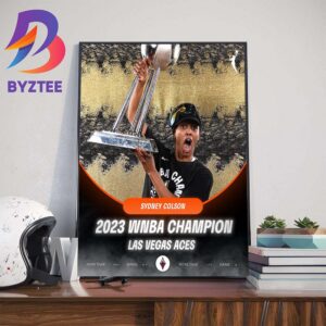 Sydney Colson x Las Vegas Aces 2023 WNBA Champion Wall Decor Poster Canvas