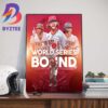 The Arizona Diamondbacks Are National Champions And Headed To The MLB World Series Wall Decor Poster Canvas