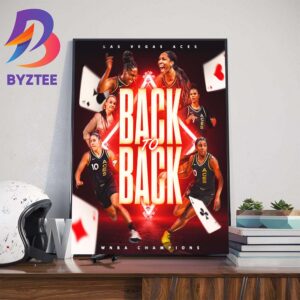 The Las Vegas Aces Are 2023 WNBA Champions Back To Back Titles Wall Decor Poster Canvas