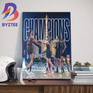 The Las Vegas Aces Are Back To Back Champions WNBA Finals 2023 Wall Decor Poster Canvas