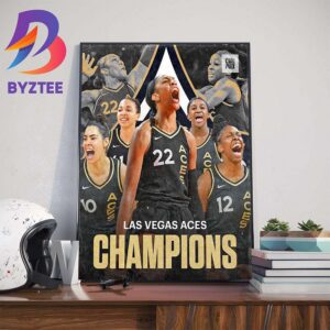 The Las Vegas Aces Repeat As Champions 2022 2023 The First Repeat Champions Since The Los Angeles Sparks In 2001 And 2002 Wall Decor Poster Canvas
