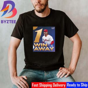 The Philadelphia Phillies Are 1 Win Away From A 2nd Consecutive MLB World Series Appearance Classic T-Shirt