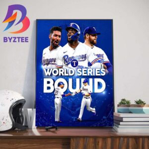 The Texas Rangers Are Heading to 2023 MLB World Series Wall Decor Poster Canvas