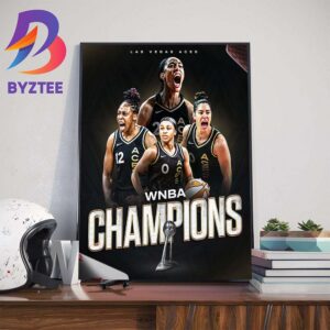 The WNBA Champions Are The Las Vegas Aces Champions 2022 2023 Wall Decor Poster Canvas