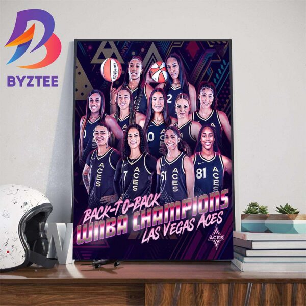 WNBA Champions 2023 Are The Las Vegas Aces Back To Back Since 2002 Wall Decor Poster Canvas