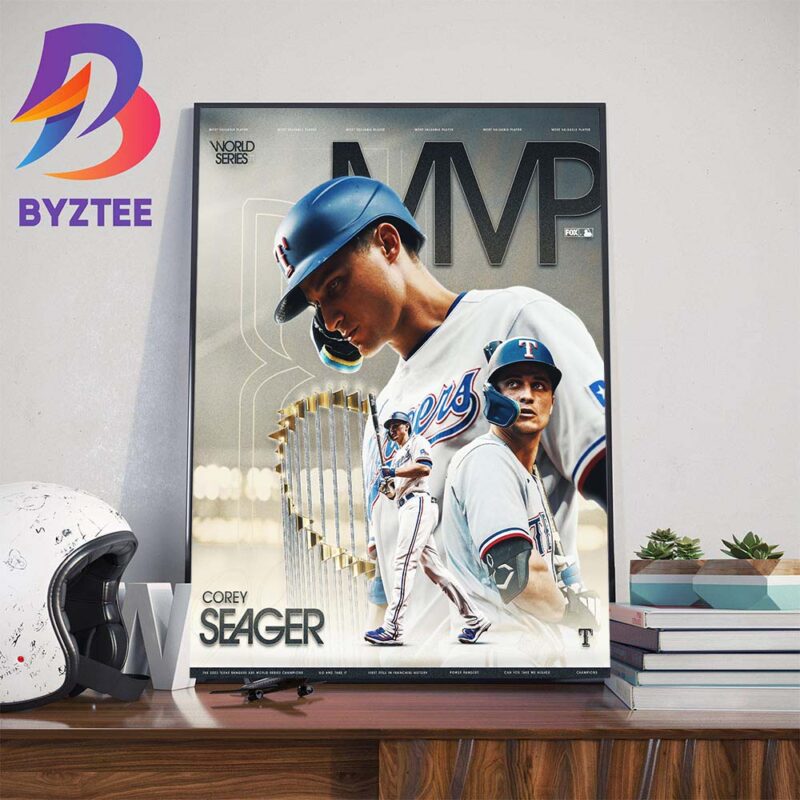 Corey Seager Is The 2023 World Series MVP Wall Decor Poster Canvas - Byztee