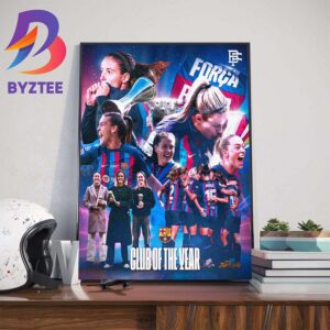 FC Barcelona Femeni Are The Womens Club Of The Year At The 2023 Ballon dOr Awards Wall Decor Poster Canvas