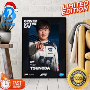 Give It Up For Yuki Tsunoda Your F1 Driver Of The Day In Abu Dhabi GP 2023 Home Poster