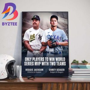Reggie Jackson And Corey Seager For Only Players To Win World Series MVP With Two Teams Wall Decor Poster Canvas