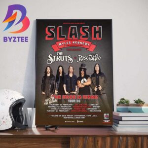 Slash The River Is Rising Rest Of The World Tour 24 Is Coming With The Struts And Rose Tattoo At Australia Wall Decor Poster Canvas