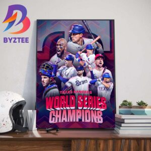 Texas Rangers Win The 2023 MLB World Series For The First Time Ever Wall Decor Poster Canvas