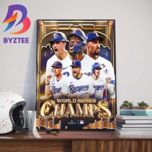 The Texas Rangers Are 2023 World Series Champions For The First Time In Franchise History Wall Decor Poster Canvas