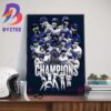 The Texas Rangers Are 2023 World Series Champions For The First Time In Franchise History Wall Decor Poster Canvas