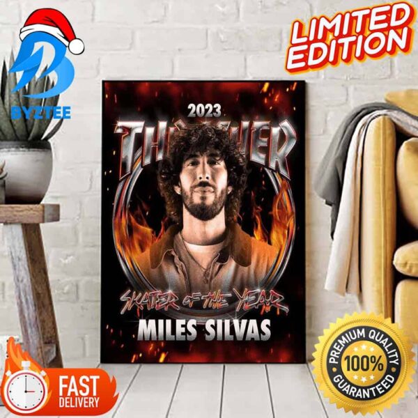 2023 Thrasher Skater Of The Year Is Bones Bearings Team Rider Miles Silvas Home Decor Poster