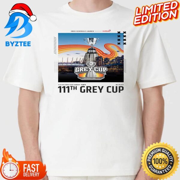 CFL The 111th Grey Cup Is Locked On 17 November 2024 Classic T-shirt