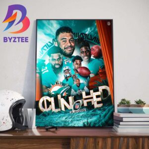 Celly Clinched The Miami Dolphins Are Going Back To The NFL Playoffs Wall Decor Poster Canvas