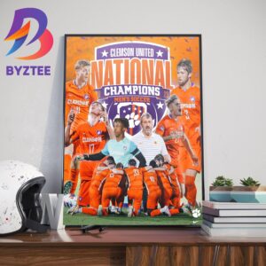 Clemson Soccer Wins The 2023 National Championship And Earns Its Fourth Title In Program History Home Decor Poster Canvas