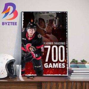 Congrats Ottawa Senators Player Vladimir Tarasenko 700 Games in NHL Wall Decor Poster Canvas