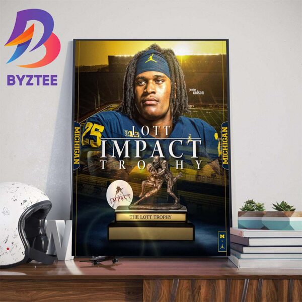 Congrats To Michigan Football Player Junior Colson Is The Winner Of The Lott Impact Trophy Wall Decor Poster Canvas