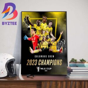 Congratulations To Columbus Crew Are The 2023 Audi MLS Cup Champions Wall Decor Poster Canvas