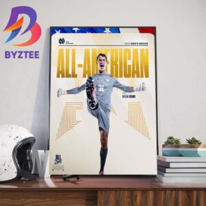Congratulations To GK Bryan Dowd of Notre Dame Mens Soccer Is The 2024 Mens Soccer First Team All-American Wall Decor Poster Canvas