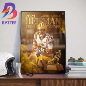 Congratulations To LSU Football QB Jayden Daniels Is The 2023 Heisman Trophy Award Winner Wall Decor Poster Canvas