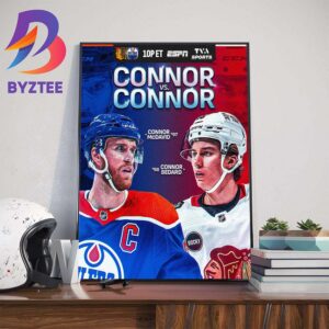 Connor McDavid And Connor Bedard Facing Off For The First Time In NHL Wall Decor Poster Canvas