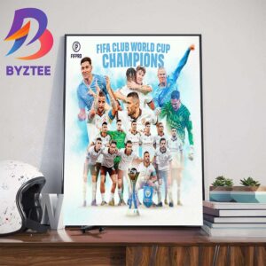 For The First Time Ever Manchester City Are FIFA Club World Cup Champions Wall Decor Poster Canvas