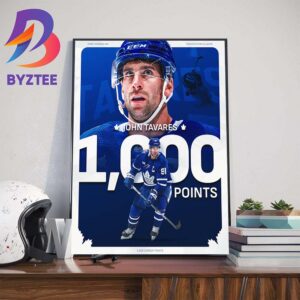 John Tavares Is The Newest Member Of The 1000 Point Club Wall Decor Poster Canvas