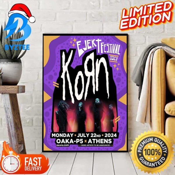 Korn Will Play In Greece At Ejekt Festival On 22 July 2024 Home Decor Poster