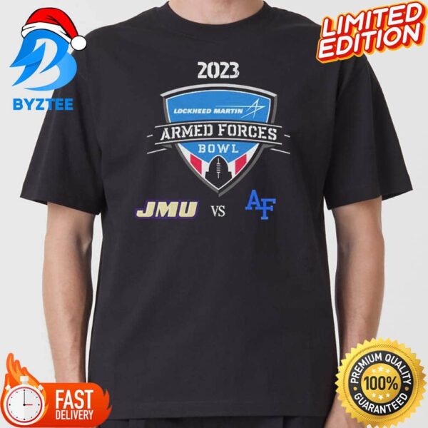 Lockheed Martin Armed Forces Bowl James Madison Vs Air Force On 23 December 2023 At Amon G Carter Stadium Fort Worth TX College Bowl T-Shirt