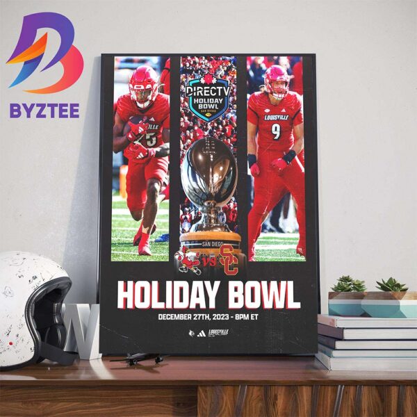 Louisville Football Will Face USC in 2023 DirectTV Holiday Day Bowl Wall Decor Poster Canvas