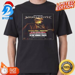 Megadeth Play On 13 To 14 April 2024 In Buenos Aires Argentina Show Of Crush The World Tour Classic T-shirt
