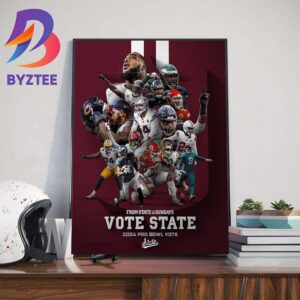 Mississippi State Football The Dawgs To The 2024 Pro Bowl Games Vote Wall Decor Poster Canvas