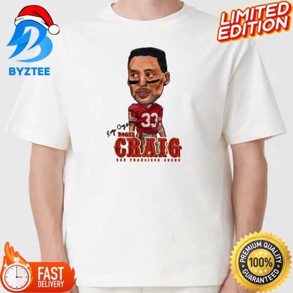 NFL San Francisco 49ers Big Head Roger Craig Unisex T-shirt