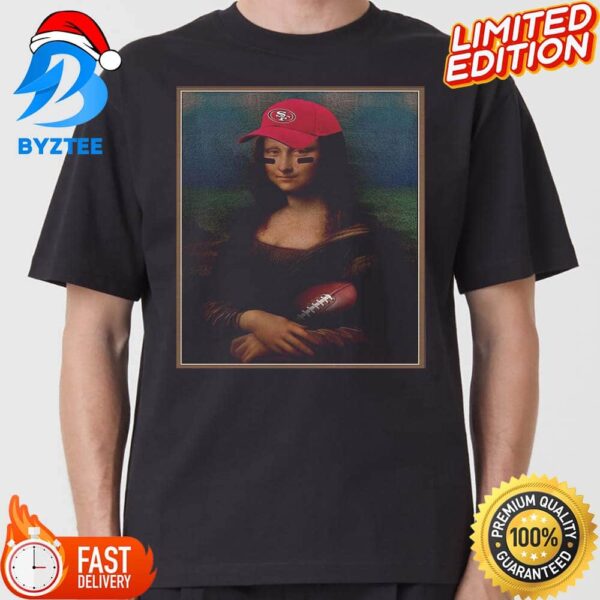 NFL The San Francisco 49ers x Mona Lisa Unisex T-shirt