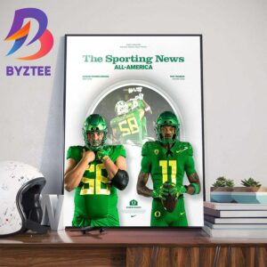 Oregon Football Player Jackson Powers-Johnson And Troy Franklin Are Sporting News All-Americans Wall Decor Poster Canvas